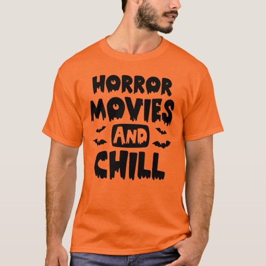 Horror-films en Chill Halloween T-Shirt (Voorkant)