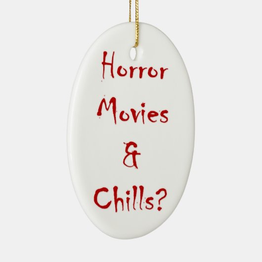 Horror films en rillingen? keramisch ornament (Rechts)