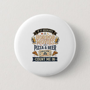 Horror Films Pizza Bier Grappig Halloween_1 Ronde Button 5,7 Cm
