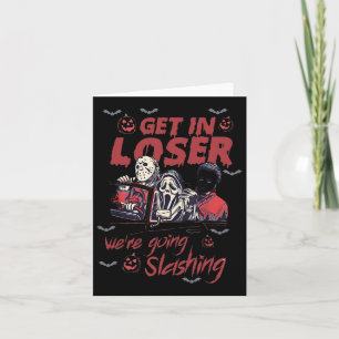 Horror Halloween karakter Get In Loser We're Going Kaart