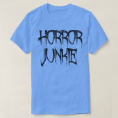 Horror Junkie T-shirt (Design voorkant)