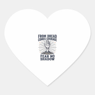 Horror Motivatie T-shirt Met Ondead Courage Quote Hart Sticker