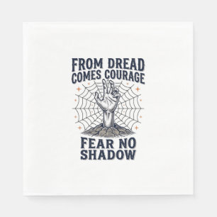Horror Motivatie T-shirt Met Ondead Courage Quote Servet
