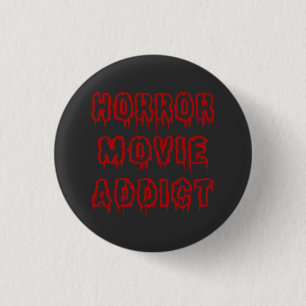Horror Movie Addict Ronde Button 3,2 Cm