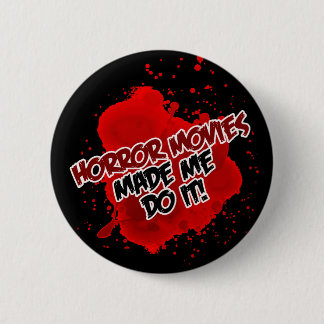Horror Movies deed het. Ronde Button 5,7 Cm