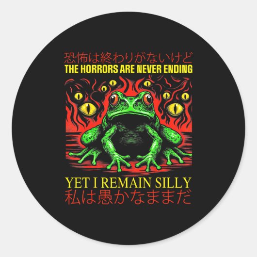 Horrors Are Never Ending Yet I Remain Silly Japane Ronde Sticker (Voorkant)