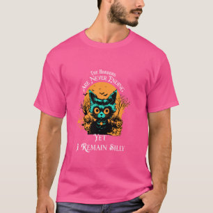 Horrors zijn nooit eindigend, maar ik blijf Gekke T-shirt