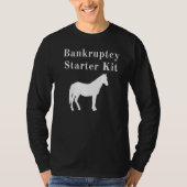 Horse Bankfaillissement Starter Kit T-shirt (Voorkant)