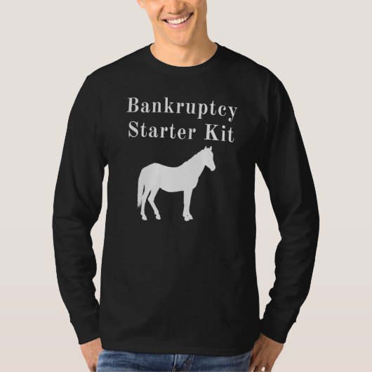 Horse Bankfaillissement Starter Kit T-shirt (Voorkant)