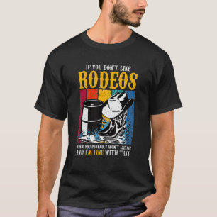  Horse Barrel Racing Als je Rode niet leuk vindt T-shirt