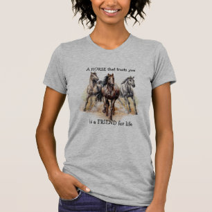 HORSE dat Trusts FRIEND voor het leven Citaat T-shirt