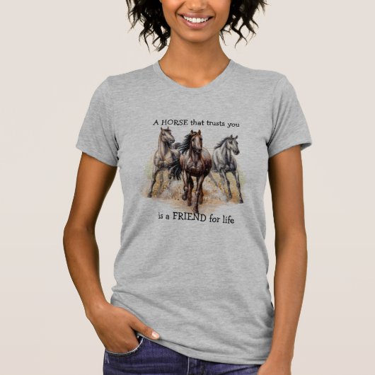 HORSE dat Trusts FRIEND voor het leven Citaat T-shirt (Voorkant)
