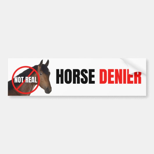 Horse DENIER (ze zijn niet echt) Bumpersticker (Voorkant)