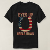 Horse Eyes Up Heels Down Horseback Riding 643 T-shirt (Design voorkant)