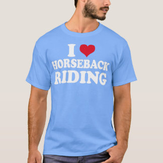 Horse Girl I Love Horseback Riding Horses T-shirt