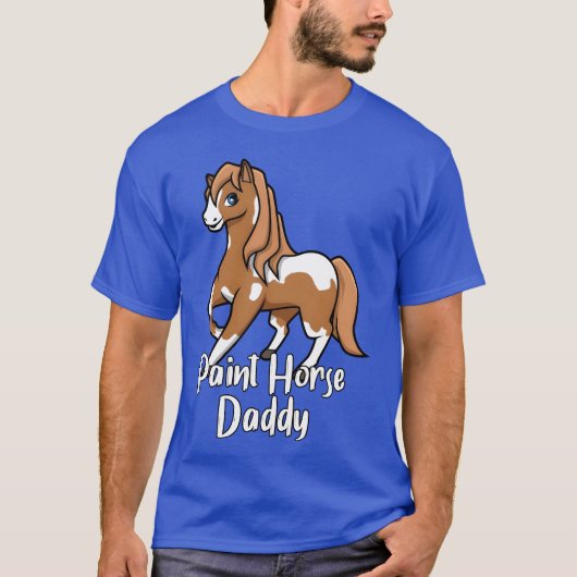 Horse Lover Paint Horse Daddy vrienden T-shirt (Voorkant)