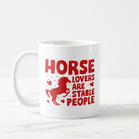 Horse Lovers Are Stable People Koffiemok (Links)