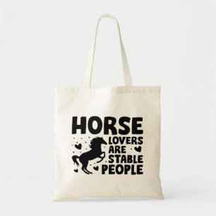 Horse Lovers Are Stable People Tote Bag