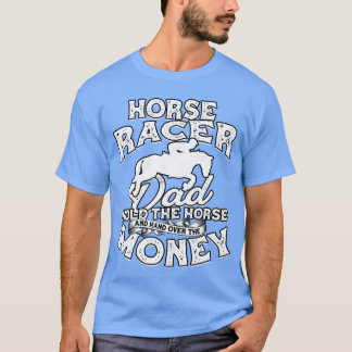 Horse Racing Dad Paardenrenner Paardenrenner T-shirt
