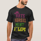 Horse Racing Petten Paarden en Mint Juleps Derby f T-shirt (Voorkant)