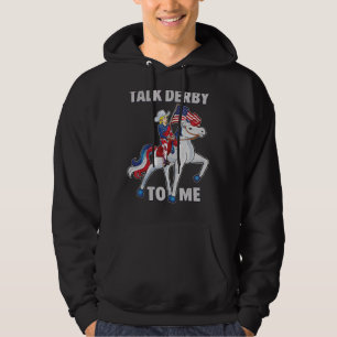 Horse Racing Talk Derby voor mij Amerikaanse vlagg Hoodie