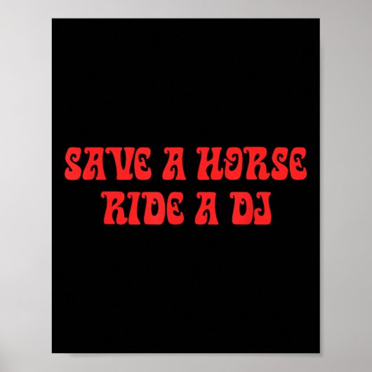 Horse, Ride A Dj, Funny Puns, Audacious, Parody Poster (Voorkant)