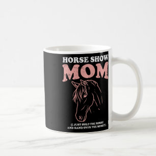 Horse Show mama Funny Horseback Riding Equestrian Koffiemok
