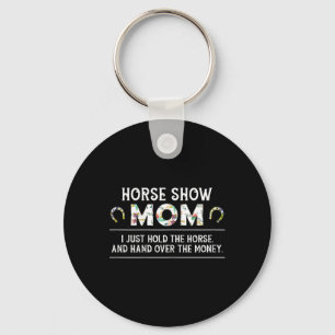 Horse Show Mom Funny Paardrijden Lady Equestr Sleutelhanger