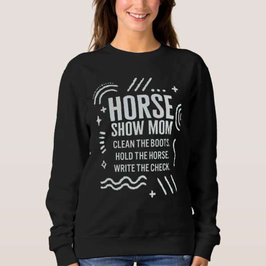 Horse Show Mom Horse Mom Girl Horse Riding Equestr Trui (Voorkant)