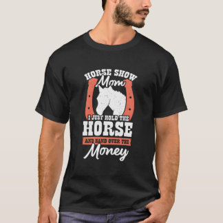 Horse Show Mom T-shirt
