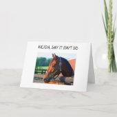 HORSE ZEGT: "MAAR ZEGT NIET DAT HET NIET ZOU ZIJN  KAART (Voorkant)