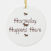 Horseplay gebeurt hier keramisch ornament (Voorkant)