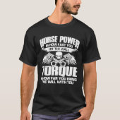 Horsepower Torque Racing Diesel Mechanic Car Guy M T-shirt (Voorkant)
