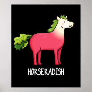 Horseradish Funny Horse Pun Dark BG Poster