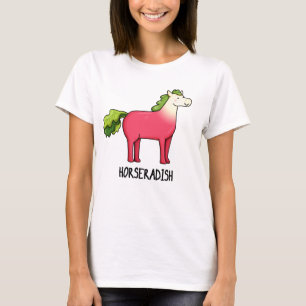 Horseradish Funny Horse Pun T-shirt