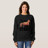 Horses Keep Me Stable Horse Lover Equestrian Horse Trui (Voorkant volledig)