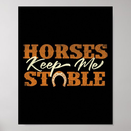 Horses Keep Me Stable - Horsescue SS Schattige SS Poster (Voorkant)