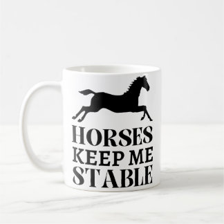Horses Keep Me Stable Run Horseback Riding Funny H Koffiemok