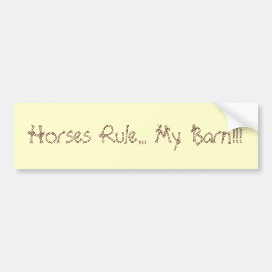 Horses Rule... M'n Barn. Bumpersticker (Voorkant)