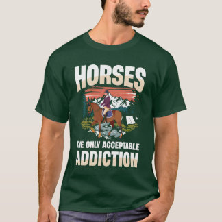 Horseshe Only Aanvaardbare Verslaving Equestrian m T-shirt