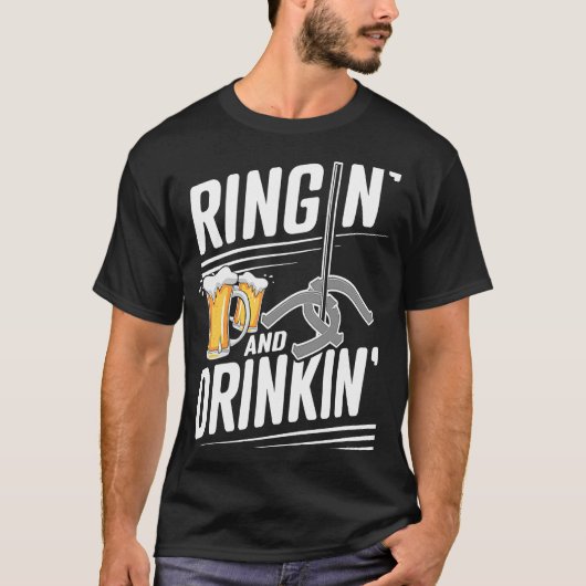 Horshoe Pitcher Ringin And Drinkin  Horseshoe Pitc T-shirt (Voorkant)