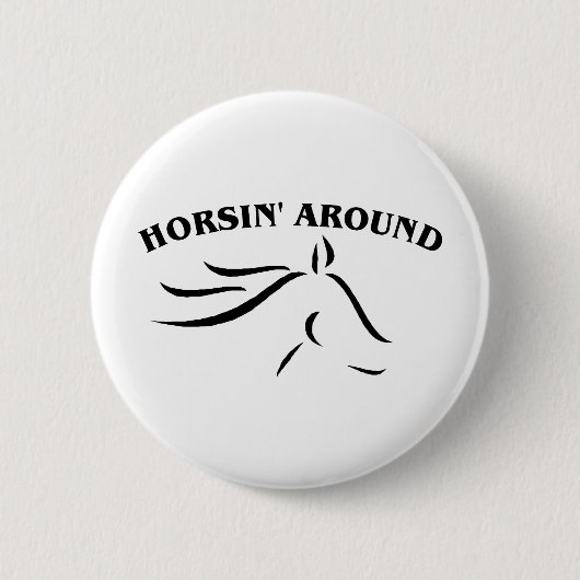 Horsin' Around Ronde Button 5,7 Cm (Voorkant)