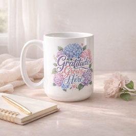 Hortensia: Dankbaarheid groeit hier Koffiemok
