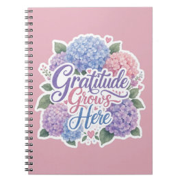 Hortensia: Dankbaarheid groeit hier Notitieboek