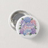 Hortensia: Dankbaarheid groeit hier Ronde Button 3,2 Cm (Voorkant /achterkant)