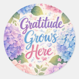 Hortensia: Dankbaarheid groeit hier Ronde Sticker