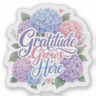 Hortensia: Dankbaarheid groeit hier Sticker