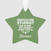Horticulture College-student: geen leven of geld Ornament (voorkant)
