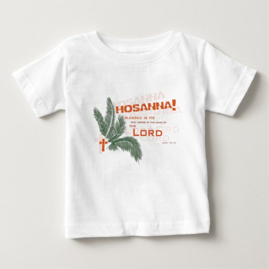 Hosanna. Christelijk baby t-shirt (Voorkant)