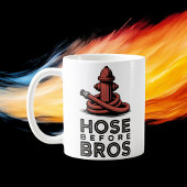 Hose Before Bros | Firehouse Humor Design   Koffiemok